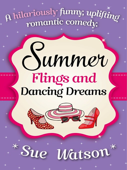 Title details for Summer Flings and Dancing Dreams by Sue Watson - Available